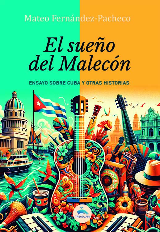 Reseña de «El sueño del Malecón» de Mateo Fernández-Pacheco